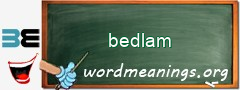 WordMeaning blackboard for bedlam